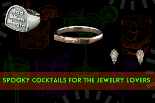 Our SPOOKIEST Jewelry As Cocktails