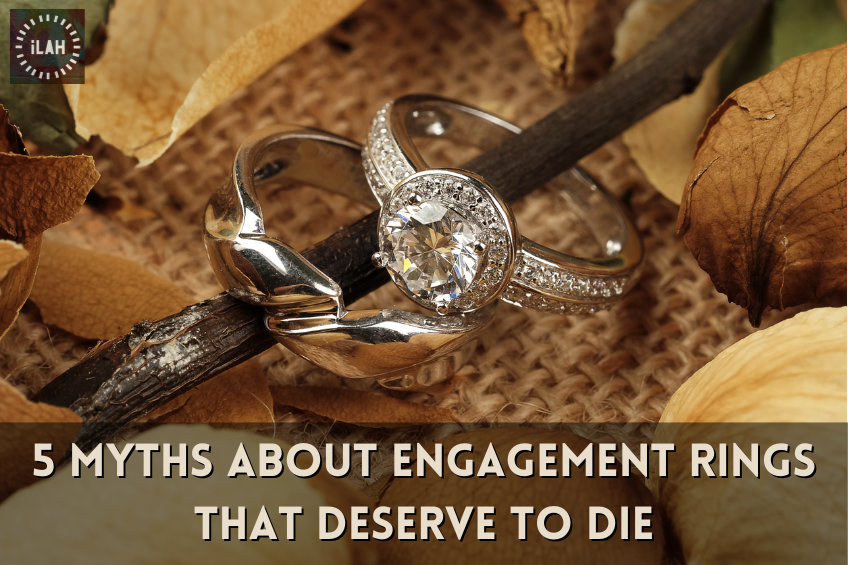 5 Myths About Engagement Rings That Deserve to Die
