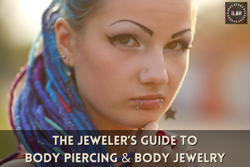 The Jeweler's Guide to Body Piercing and Body Jewelry